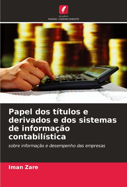 Produktbild: Papel dos t&iacute;tulos e derivados e dos sistemas de informa&ccedil;&atilde;o contabil&iacute;stica