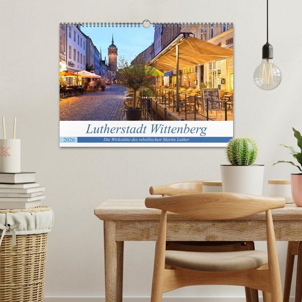 Produktbild: Lutherstadt Wittenberg - Die Wirkst&auml;tte des rebellischen Martin Luther (Wandkalender 2026 DIN A3 quer), CALVENDO Monatskalender
