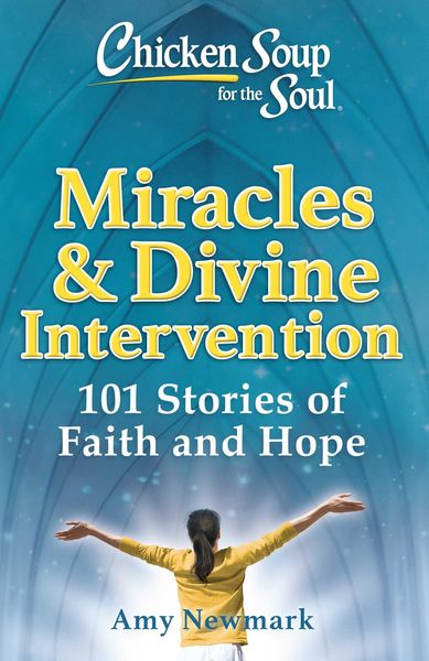 Produktbild: Chicken Soup for the Soul: Miracles & Divine Intervention