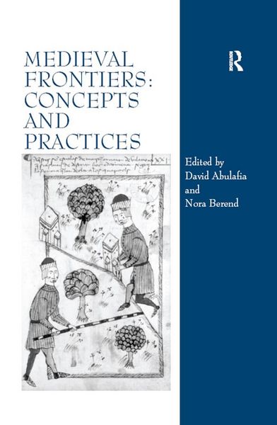 Produktbild: Medieval Frontiers: Concepts and Practices