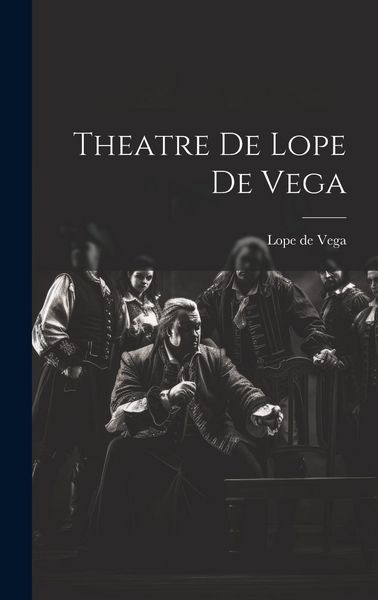 Produktbild: Theatre de Lope de Vega