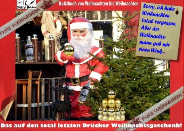 Produktbild: Das auf den total letzten Dr&uuml;cker Weihnachtsgeschenk - Ein Notizbuch Tagebuch von Weihnachten bis Weihnachten