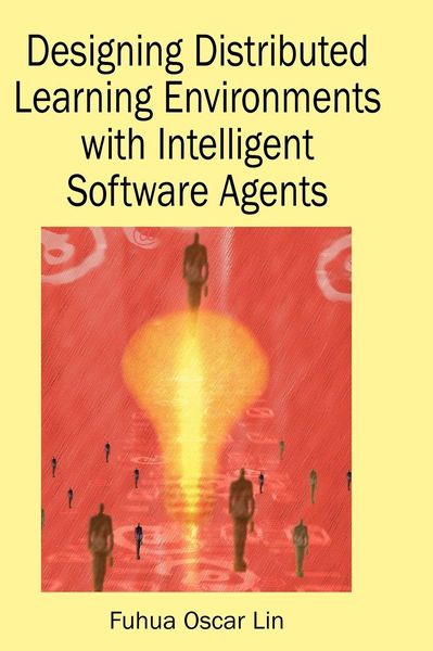 Produktbild: Designing Distributed Learning Environments with Intelligent Software Agents