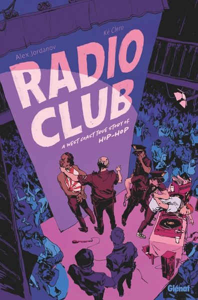 Produktbild: Radio club : a west coast true story of hip-hop