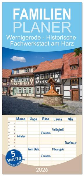 Produktbild: Familienplaner 2026 - Wernigerode - Historische Fachwerkstadt am Harz mit 5 Spalten (Wandkalender, 21 x 45 cm) CALVENDO