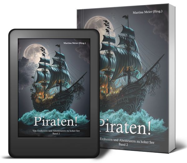 Produktbild: Piraten - Von Eroberern und Abenteurern zu hoher See Band 2