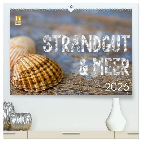 Produktbild: Strandgut und Meer 2026 (hochwertiger Premium Wandkalender 2026 DIN A2 quer), Kunstdruck in Hochglanz