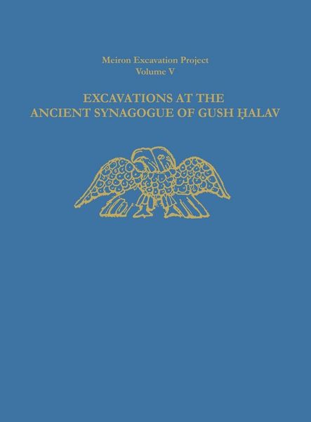 Produktbild: Excavations at the Ancient Synagogue of Gush Halav