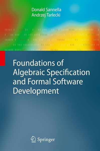 Produktbild: Foundations of Algebraic Specification and Formal Software Development