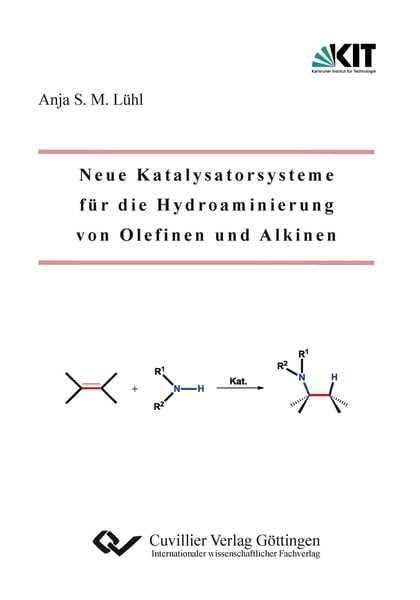 Produktbild: Neue Katalysatorsysteme f&uuml;r die Hydroaminierung von Olefinen und Alkinen