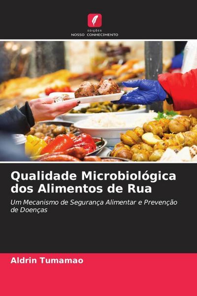 Produktbild: Qualidade Microbiol&oacute;gica dos Alimentos de Rua