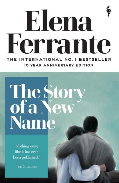 The Story of a New Name, Taschenbuch von Elena Ferrante, Europa Editions UK Ltd, 9781787702233
