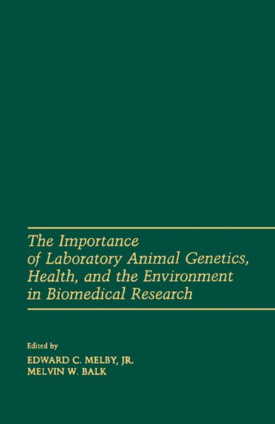 Produktbild: The Importance of laboratory animal genetics Health, and the Environment in Biomedical Research