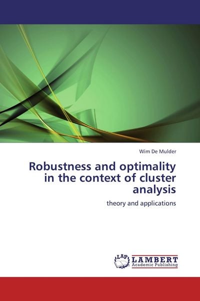 Produktbild: Robustness and optimality in the context of cluster analysis
