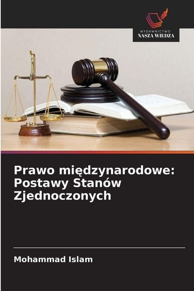 Produktbild: Prawo mi&iquest;dzynarodowe: Postawy Stan&oacute;w Zjednoczonych