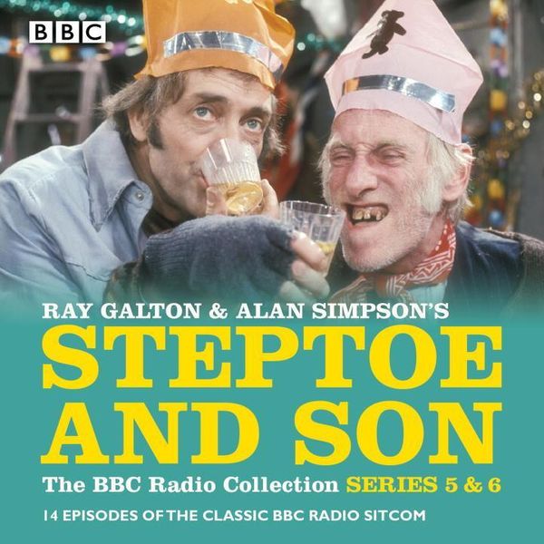 Produktbild: Steptoe & Son: Series 5 & 6: 15 Episodes of the Classic BBC Radio Sitcom