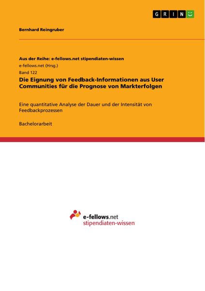 Produktbild: Die Eignung von Feedback-Informationen aus User Communities f&uuml;r die Prognose von Markterfolgen