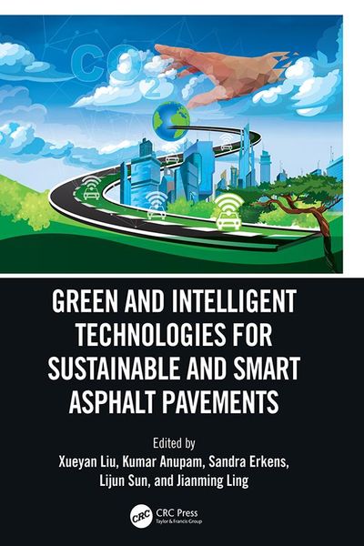 Produktbild: Green and Intelligent Technologies for Sustainable and Smart Asphalt Pavements