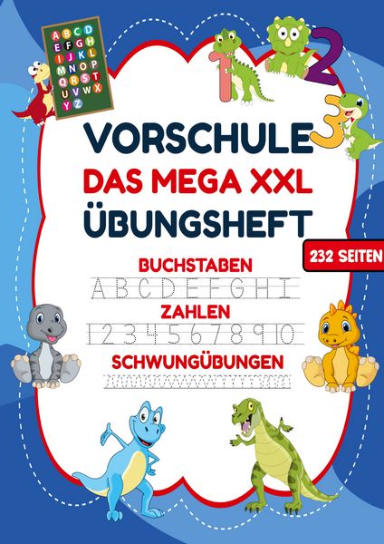 Produktbild: Das MEGA XXL Vorschule &Uuml;bungsheft f&uuml;r Jungen &ndash; Buchstaben, Zahlen & Schwung&uuml;bungen mit Dinos