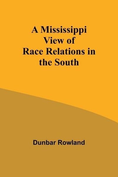 Produktbild: A Mississippi View of Race Relations in the South