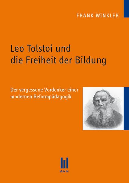 Produktbild: Leo Tolstoi und die Freiheit der Bildung