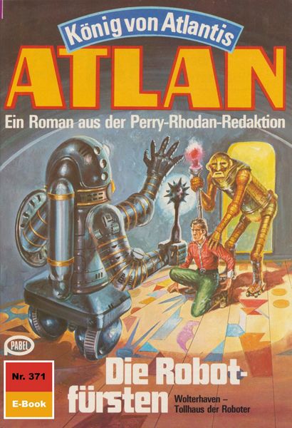 Produktbild: Atlan 371: Die Robotf&uuml;rsten