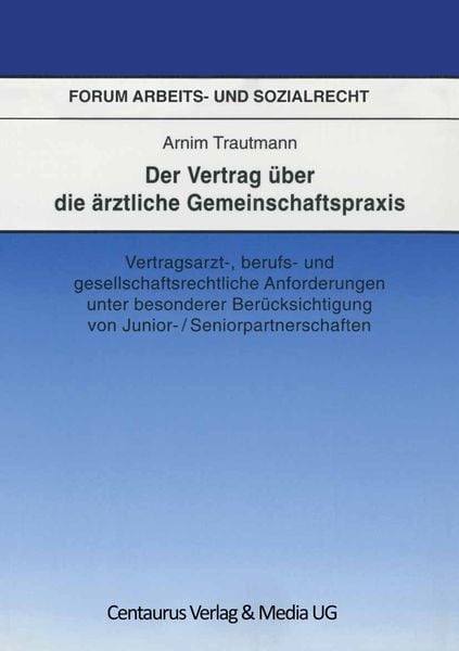 Produktbild: Der Vertrag &uuml;ber die &auml;rztliche Gemeinschaftspraxis
