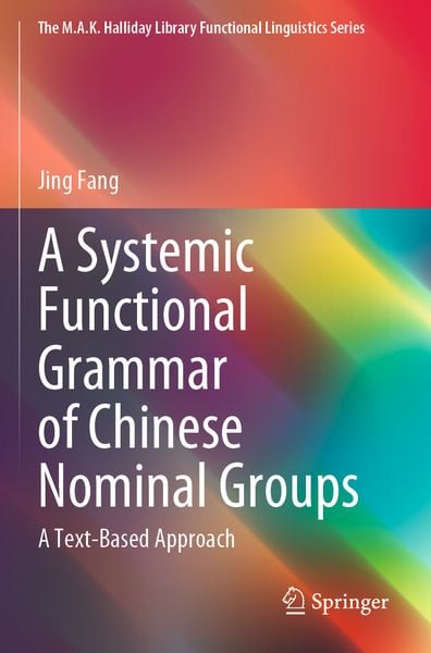 Produktbild: A Systemic Functional Grammar of Chinese Nominal Groups