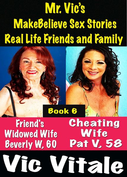 Produktbild: Mr. Vic's MakeBelieve Sex Stories Real Life Friends and Family Book 6