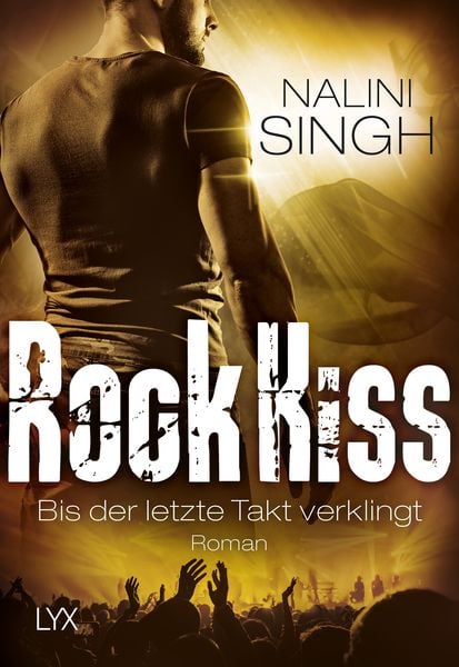Rock Kiss - Bis der letzte Takt verklingt, Taschenbuch von Nalini Singh, Lyx, 9783736303690