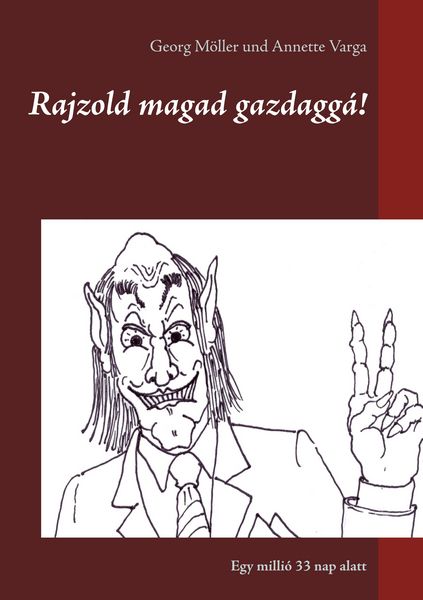 Produktbild: Rajzold magad gazdagg&aacute;!