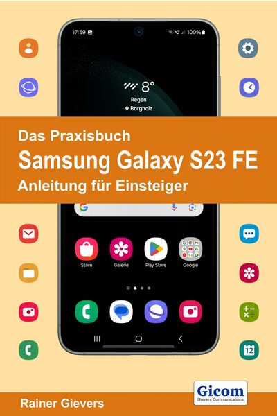 Produktbild: Das Praxisbuch Samsung Galaxy S23 FE - Anleitung f&uuml;r Einsteiger