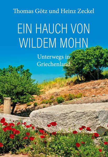 Produktbild: Ein Hauch von wildem Mohn - Unterwegs in Griechenland