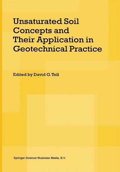 Produktbild: Unsaturated Soil Concepts and Their Application in Geotechnical Practice