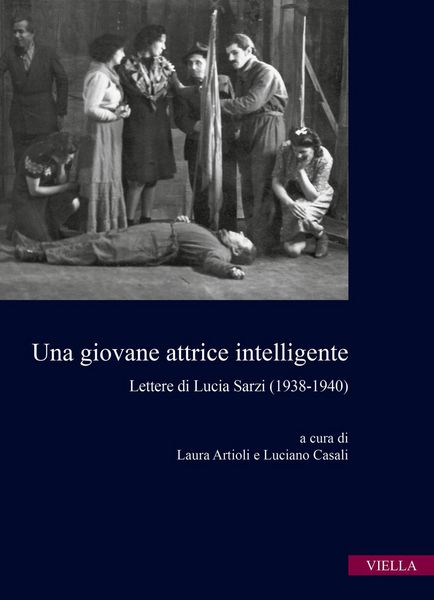 Produktbild: Una giovane attrice intelligente. Lettere di Lucia Sarzi (1938-1940)