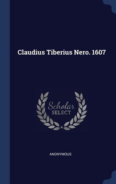 Produktbild: Claudius Tiberius Nero. 1607