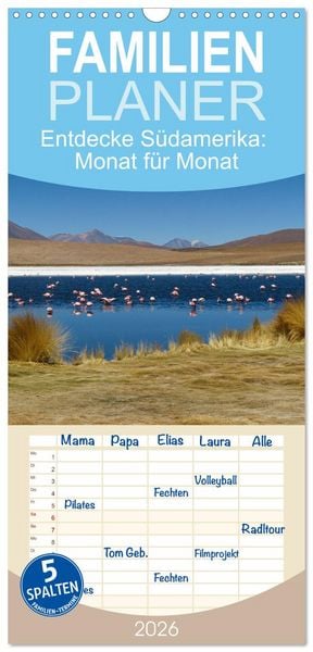 Produktbild: Familienplaner 2026 - Entdecke S&uuml;damerika: Monat f&uuml;r Monat mit 5 Spalten (Wandkalender, 21 x 45 cm) CALVENDO