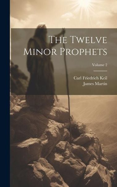 Produktbild: The Twelve Minor Prophets; Volume 2