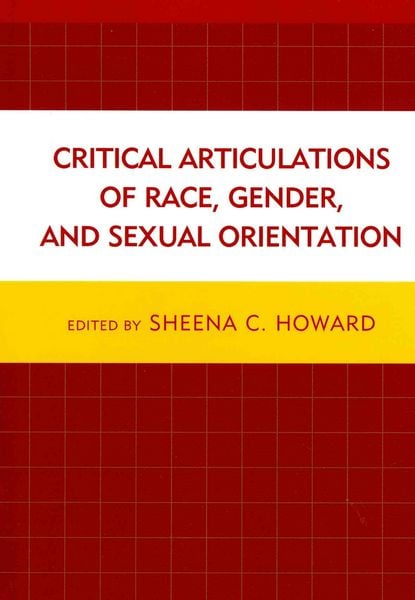 Produktbild: Critical Articulations of Race, Gender, and Sexual Orientation