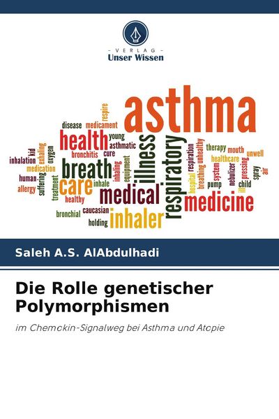 Die Rolle genetischer Polymorphismen, Taschenbuch von Saleh A. S. AlAbdulhadi, Verlag Unser Wissen, 9786202426695