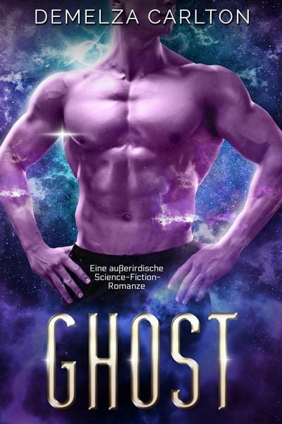 Produktbild: Ghost: Eine au&szlig;erirdische Science-Fiction-Romanze (Kolonie-Feiertage, #2)