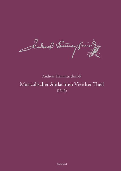 Produktbild: Andreas-Hammerschmidt-Werkausgabe Band 6: Musicalischer Andachten Vierdter Theil (1646)