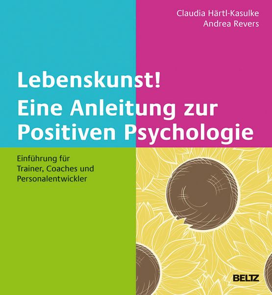 Produktbild: Lebenskunst! Eine Anleitung zur Positiven Psychologie
