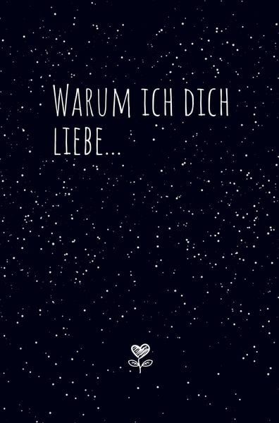 Produktbild: Warum ich dich liebe...