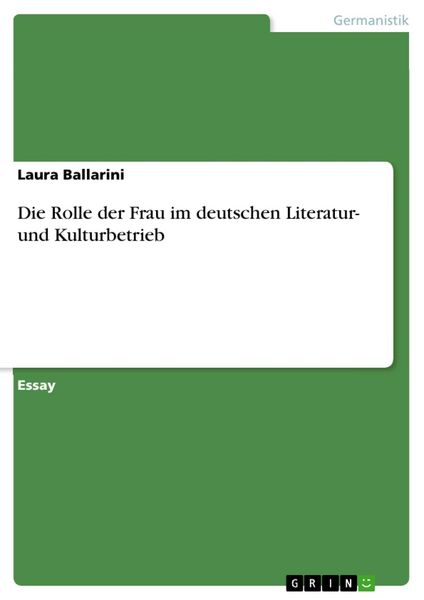 Produktbild: Die Rolle der Frau im deutschen Literatur- und Kulturbetrieb
