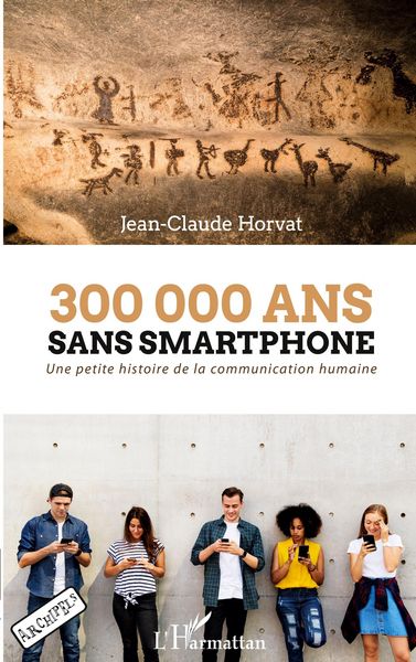 Produktbild: 300 000 ans sans smartphone