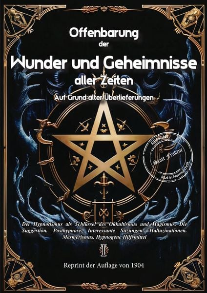 Produktbild: Offenbarung der Wunder und Geheimnisse aller Zeiten Bd. I. Auf Grund alter &Uuml;berlieferungen und der neuesten Forschungen