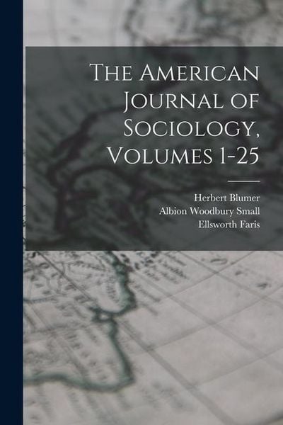 Produktbild: The American Journal of Sociology, Volumes 1-25