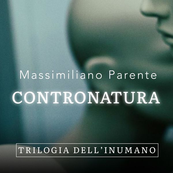 Produktbild: Contronatura - Trilogia dell'Inumano 1