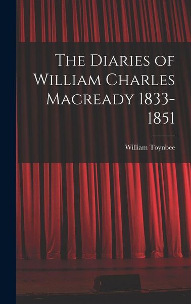 Produktbild: The Diaries of William Charles Macready 1833-1851